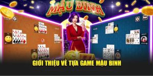 Tìm hiểu Game Mậu Binh online/trực tuyến là gì?