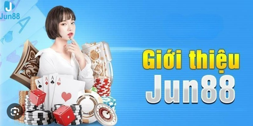 Cổng game cá cược Jun88 với nhiều game phong phú thú vị