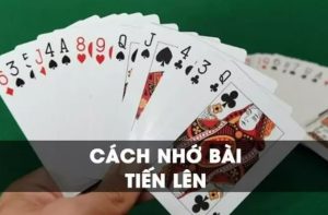 kỹ thuật nhớ bài tiến lên